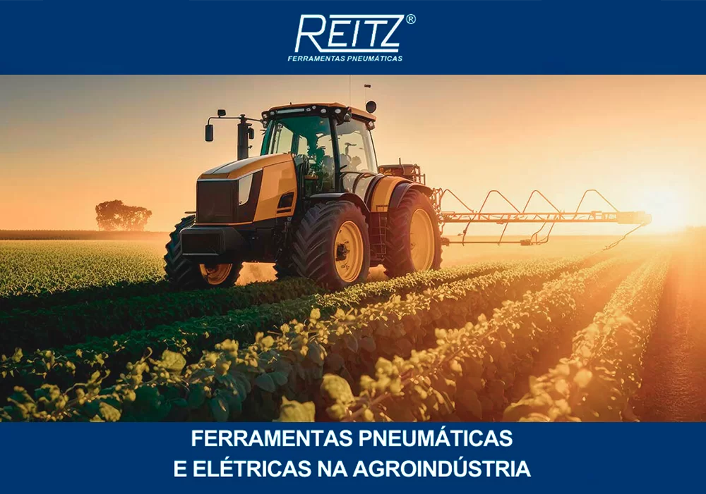 Comparação entre ferramentas pneumáticas e elétricas na agroindústria
